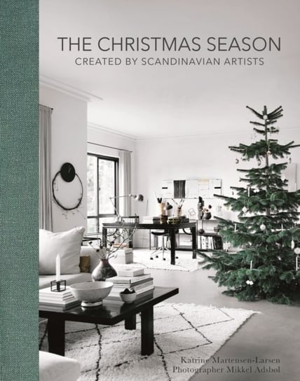 The Christmas Season: Created By Scandinavian Artists Katrine Martensen-Larsen