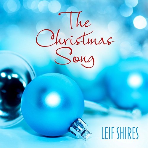 The Christmas Song Leif Shires feat. Pat Coil, Jacob Jezioro, Danny Gottlieb