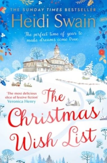 The Christmas Wish List: The perfect feel-good festive read to settle down with this winter Swain Heidi