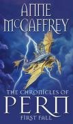 The Chronicles of Pern. First Fall McCaffrey Anne