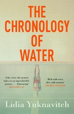 The Chronology of Water Yuknavitch Lidia