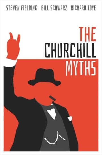 The Churchill Myths Opracowanie zbiorowe