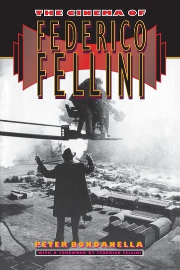 The Cinema of Federico Fellini Bondanella Peter
