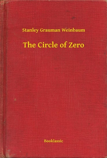 The Circle of Zero Weinbaum Stanley Grauman