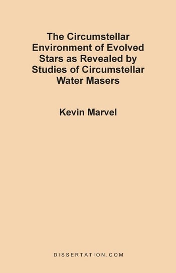 The Circumstellar Environment of Evolved Stars as Revealed by Studies of Circumstellar Water Masers Marvel Kevin