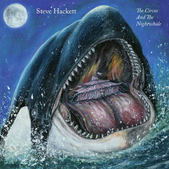 The Circus and the Nightwhale Steve Hackett