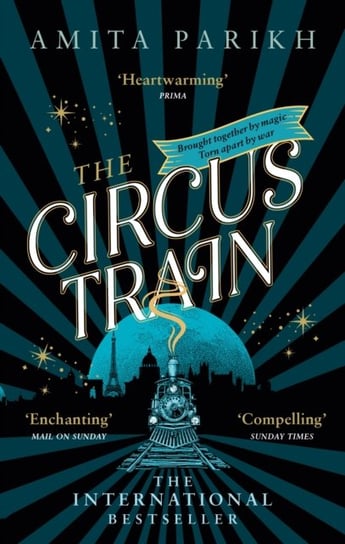 The Circus Train: The magical international bestseller about love, loss and survival in wartime Europe Little Brown Book Group
