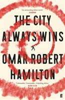 The City Always Wins Hamilton Omar Robert