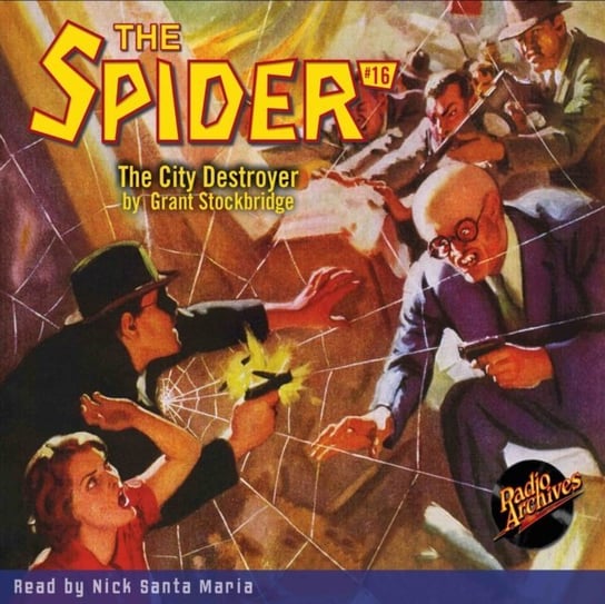 The City Destroyer. Spider. Volume 16 Grant Stockbridge, Maria Nick Santa