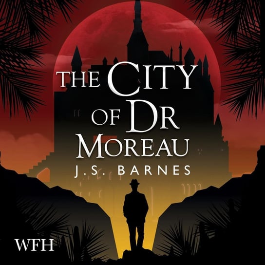 The City of Dr Moreau J.S. Barnes