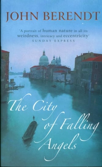 The City of Falling Angels Berendt John