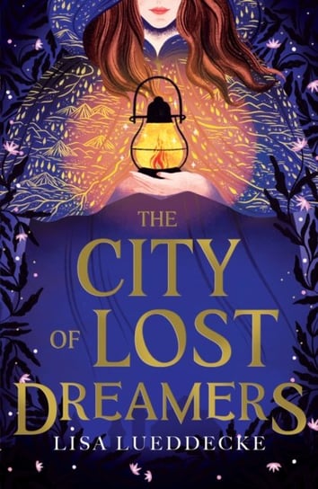 The City of Lost Dreamers Lueddecke Lisa