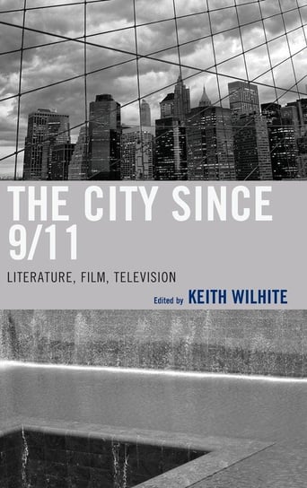 The City Since 9/11 Rowman & Littlefield Publishing Group Inc