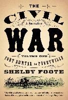 The Civil War: A Narrative: Volume 1: Fort Sumter to Perryville Foote Shelby