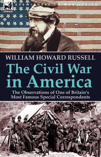 The Civil War in America Russell William Howard