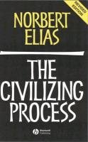 The Civilizing Process Elias Norbert