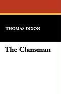 The Clansman Dixon Thomas