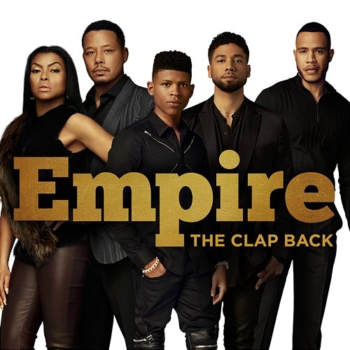 The Clap Back Empire Cast feat. Yazz, Serayah