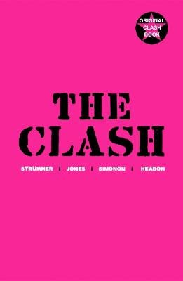 The Clash The Clash, Strummer Joe, Jones Mick, Simonon Paul