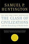 The Clash of Civilizations and the Remaking of World Order Huntington Samuel P.
