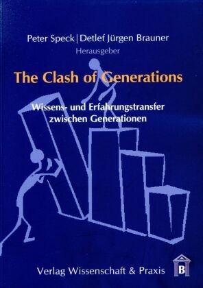 The Clash of Generations Wissenschaft&Praxis