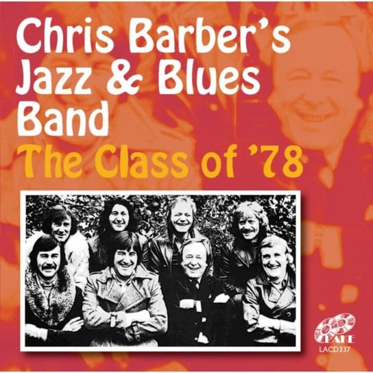 The Class Of '78 Chris Barber's Jazz & Blues Band