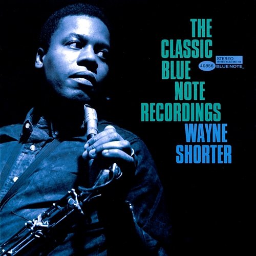 The Classic Blue Note Recordings Wayne Shorter