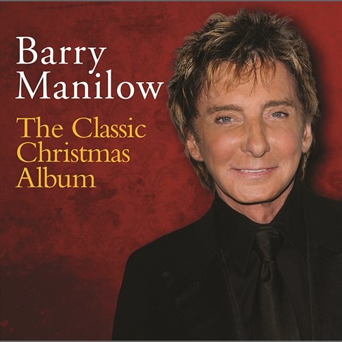 The Classic Christmas Album Barry Manilow