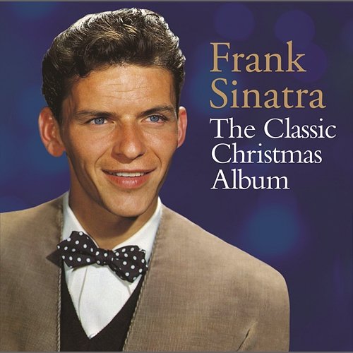 The Classic Christmas Album Frank Sinatra