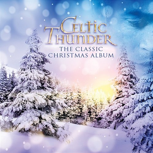 The Classic Christmas Album Celtic Thunder
