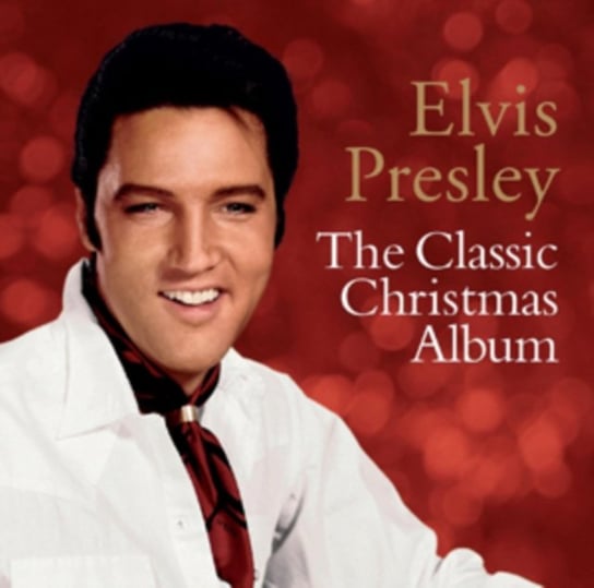 The Classic Christmas Album: Elvis Presley Presley Elvis