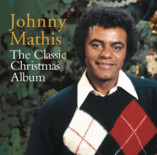 The Classic Christmas Album: Johnny Mathis Mathis Johnny