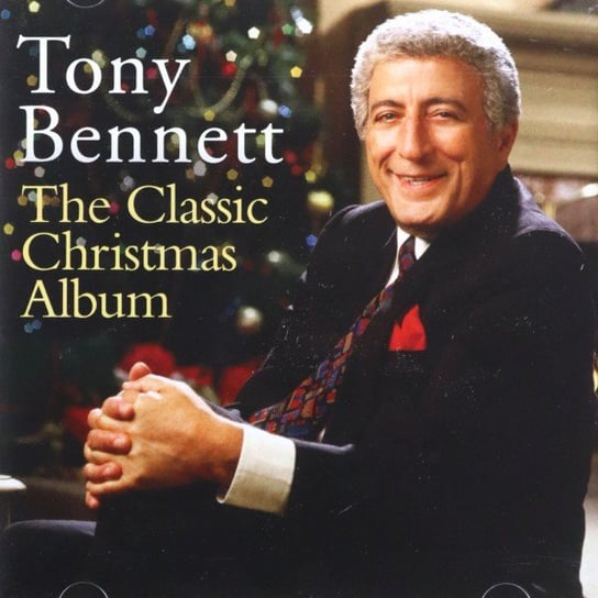 The Classic Christmas Album: Tony Bennett Bennett Tony