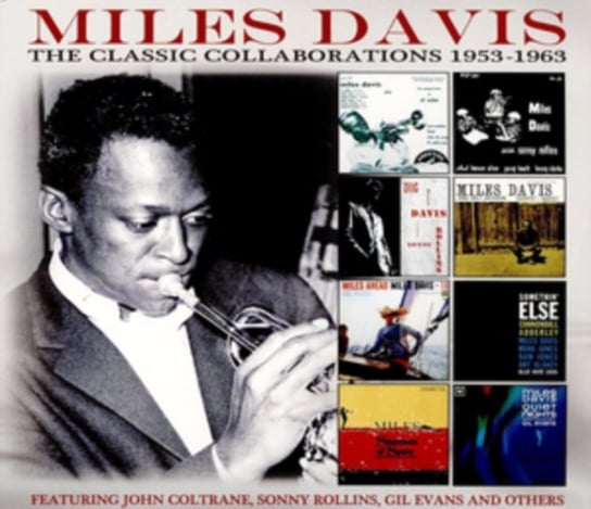 The Classic Collaborations: 1953-1963 Davis Miles