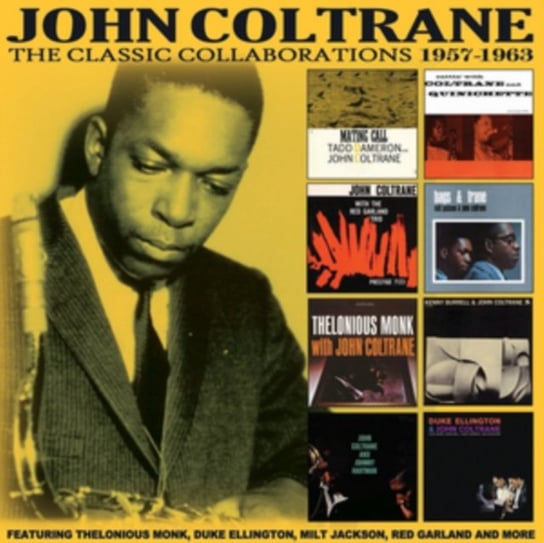 The Classic Collaborations 1957-1963 Coltrane John