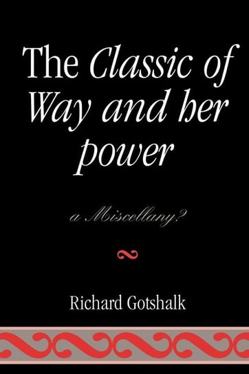 The Classic of Way and her Power Gotshalk Richard