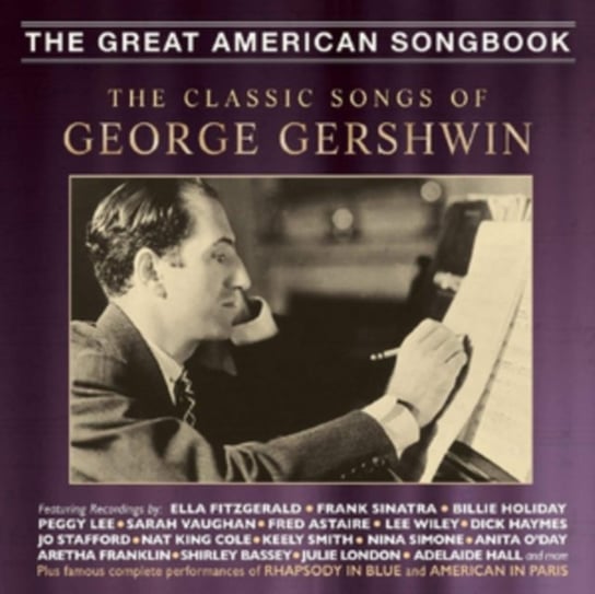 The Classic Songs Of George Gershwin Various Artists