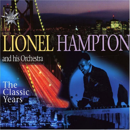 The Classic Years Hampton Lionel
