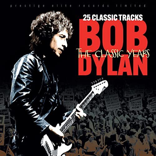 The Classic Years Bob Dylan