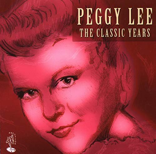 The Classic Years Lee Peggy