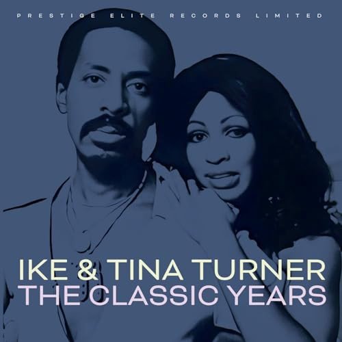 The Classic Years IKE & Tina Turner
