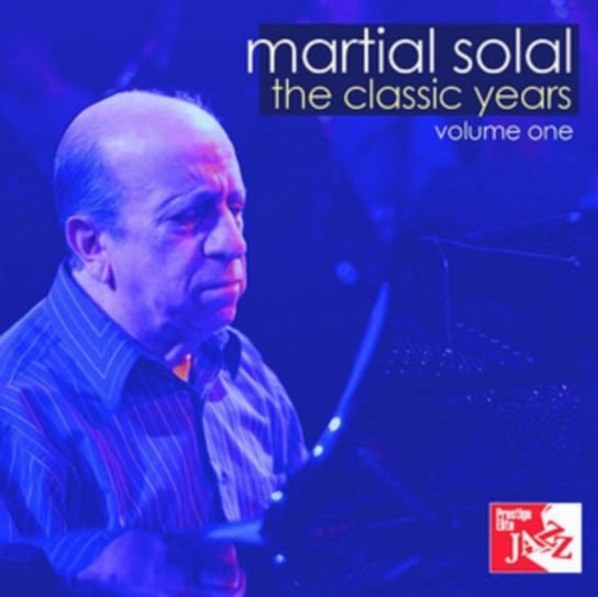 The Classic Years: Martial Solal. Volume 1 Solal Martial