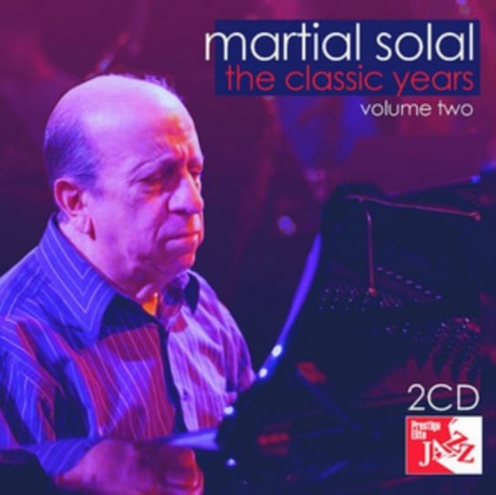 The Classic Years: Martial Solal. Volume 2 Solal Martial