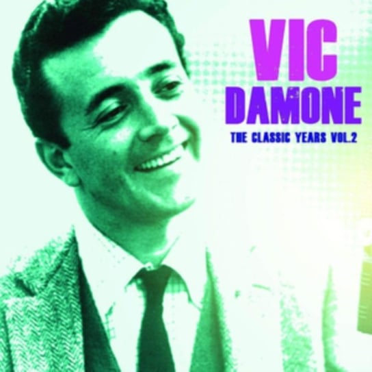 The Classic Years. Vic Damone. Volume 2 Damone Vic