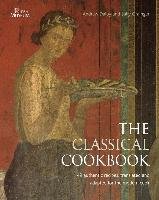 The Classical Cookbook Dalby Andrew, Grainger Sally