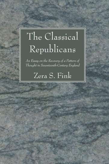 The Classical Republicans - Zera S. Fink | Książka W Empik