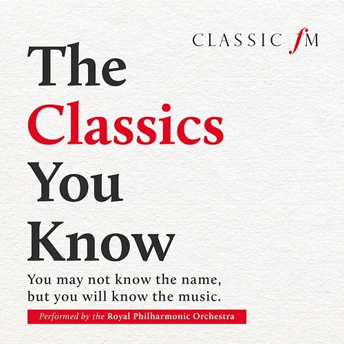 The Classics You Know Royal Philharmonic Orchestra