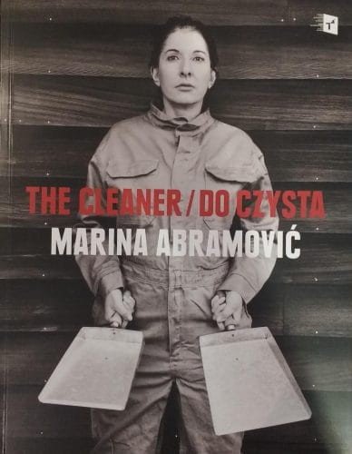 The Cleaner / Do czysta Marina Abramović Opracowanie zbiorowe