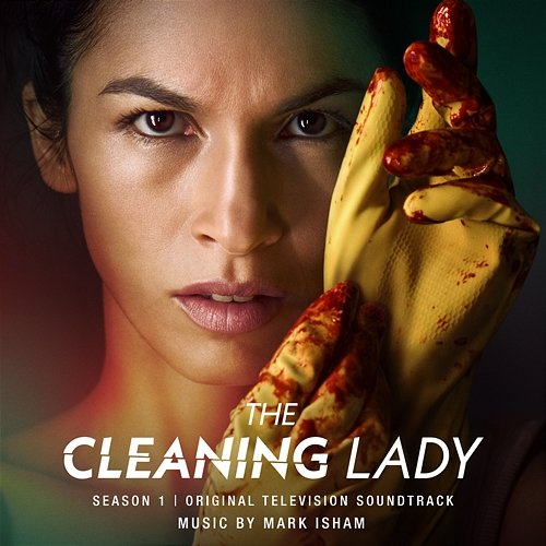 The Cleaning Lady: Season 1 (Original Television Soundtrack) Mark Isham