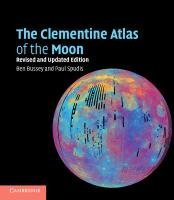 The Clementine Atlas of the Moon Bussey Ben, Spudis Paul D.